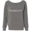 Load image into Gallery viewer, WORKOUT Women's Fleece Wideneck Sweatshirt (6 colors) - The Sweetest Tee