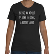 Load image into Gallery viewer, BEING AN ADULT IS LIKE... Ladies Tee (6 colors) - The Sweetest Tee