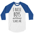 Load image into Gallery viewer, I RAISE BOYS... 3/4 Sleeve Tee (10 colors) - The Sweetest Tee