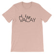 Load image into Gallery viewer, OH HEY VACAY Unisex Tee (10 colors) - The Sweetest Tee