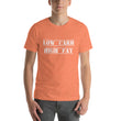Load image into Gallery viewer, LOW CARB HIGH FAT Unisex Tee (12 colors) - The Sweetest Tee