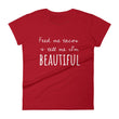 Load image into Gallery viewer, FEED ME TACOS & TELL ME I'M BEAUTIFUL Jersey Tee (8 colors) - The Sweetest Tee