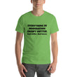 Load image into Gallery viewer, EVERYTHING IN MODERATION... Unisex Tee (14 colors) - The Sweetest Tee