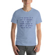 Load image into Gallery viewer, I'VE GIVEN IT A LOT OF THOUGHT... Unisex Tee (10 colors) - The Sweetest Tee