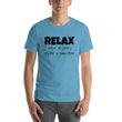 Load image into Gallery viewer, RELAX... Unisex Tee (10 colors) - The Sweetest Tee