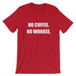 Load image into Gallery viewer, NO COFFEE NO WORKEE Unisex Cotton Tee (8 colors) - The Sweetest Tee