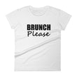 Load image into Gallery viewer, BRUNCH PLEASE Ladies Tee (12 colors) - The Sweetest Tee