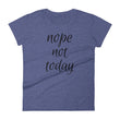 Load image into Gallery viewer, NOPE NOT TODAY Cotton Tee (8 colors) - The Sweetest Tee