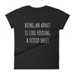 Load image into Gallery viewer, BEING AN ADULT IS LIKE... Ladies Tee (6 colors) - The Sweetest Tee