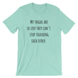 Load image into Gallery viewer, MY THIGHS ARE SO SEXY... Cotton Tee (8 colors) - The Sweetest Tee