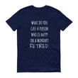 Load image into Gallery viewer, WHAT DO YOU CALL A PERSON... Jersey Tee (6 colors) - The Sweetest Tee
