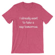 Load image into Gallery viewer, I ALREADY WANT TO... Unisex Cotton Tee (8 colors) - The Sweetest Tee