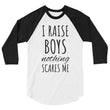 Load image into Gallery viewer, I RAISE BOYS... 3/4 Sleeve Tee (10 colors) - The Sweetest Tee