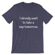 Load image into Gallery viewer, I ALREADY WANT TO... Unisex Cotton Tee (8 colors) - The Sweetest Tee