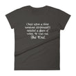 Load image into Gallery viewer, ONCE UPON A TIME... Women's Tee (12 colors) - The Sweetest Tee