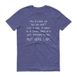 Load image into Gallery viewer, WHY DO PEOPLE ASK... Cotton Tee (8 colors) - The Sweetest Tee