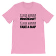 Load image into Gallery viewer, KINDA WANNA WORKOUT... Cotton Tee (8 colors) - The Sweetest Tee