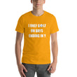 Load image into Gallery viewer, I ONLY GOLF... Unisex Tee (12 colors) - The Sweetest Tee