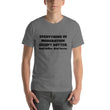 Load image into Gallery viewer, EVERYTHING IN MODERATION... Unisex Tee (14 colors) - The Sweetest Tee