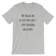 Load image into Gallery viewer, MY THIGHS ARE SO SEXY... Cotton Tee (8 colors) - The Sweetest Tee