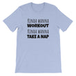 Load image into Gallery viewer, KINDA WANNA WORKOUT... Cotton Tee (8 colors) - The Sweetest Tee