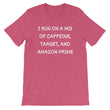 Load image into Gallery viewer, I RUN ON A MIX OF... Cotton Tee (10 colors) - The Sweetest Tee