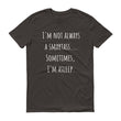 Load image into Gallery viewer, I'M NOT ALWAYS A SMARTASS... Cotton Tee (7 colors) - The Sweetest Tee