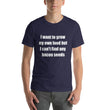 Load image into Gallery viewer, I WANT TO GROW MY OWN... Unisex Tee (12 colors) - The Sweetest Tee