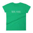 Load image into Gallery viewer, B*TCH, PLEASE Ladies Tee (5 colors) - The Sweetest Tee