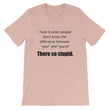 Load image into Gallery viewer, I HATE IT WHEN Unisex Tee (12 colors) - The Sweetest Tee