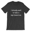 Load image into Gallery viewer, I ALREADY WANT TO... Unisex Cotton Tee (8 colors) - The Sweetest Tee