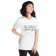 Load image into Gallery viewer, OK I WONT... Unisex Tee (12 colors) - The Sweetest Tee