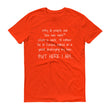 Load image into Gallery viewer, WHY DO PEOPLE ASK... Cotton Tee (8 colors) - The Sweetest Tee