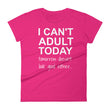 Load image into Gallery viewer, I CAN'T ADULT TODAY... Cotton Tee (7 colors) - The Sweetest Tee