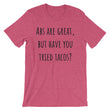 Load image into Gallery viewer, ABS ARE GREAT... Unisex Cotton Tee (8 colors) - The Sweetest Tee