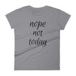 Load image into Gallery viewer, NOPE NOT TODAY Cotton Tee (8 colors) - The Sweetest Tee