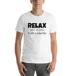Load image into Gallery viewer, RELAX... Unisex Tee (10 colors) - The Sweetest Tee