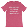 Load image into Gallery viewer, THIS LADY RUNS ON... Cotton Tee (10 colors) - The Sweetest Tee