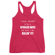 Load image into Gallery viewer, I NEVER INTENDED TO BE... Women's Racerback Tank (10 colors) - The Sweetest Tee