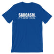 Load image into Gallery viewer, SARCASM IT'S HOW I HUG Unisex Tee (8 colors) - The Sweetest Tee