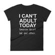 Load image into Gallery viewer, I CAN'T ADULT TODAY... Cotton Tee (7 colors) - The Sweetest Tee