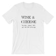 Load image into Gallery viewer, WINE & CHEESE... Unisex Tee (12 colors) - The Sweetest Tee