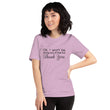 Load image into Gallery viewer, OK I WONT... Unisex Tee (12 colors) - The Sweetest Tee