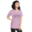Load image into Gallery viewer, OK I WONT... Unisex Tee (12 colors) - The Sweetest Tee