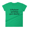 Load image into Gallery viewer, WHATEVER SPRINKLES YOUR DONUTS Cotton Tee (6 colors) - The Sweetest Tee