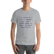 Load image into Gallery viewer, I'VE GIVEN IT A LOT OF THOUGHT... Unisex Tee (10 colors) - The Sweetest Tee