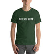 Load image into Gallery viewer, NO PASA NADA Unisex Tee (12 COLORS) - The Sweetest Tee