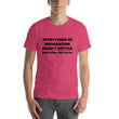 Load image into Gallery viewer, EVERYTHING IN MODERATION... Unisex Tee (14 colors) - The Sweetest Tee