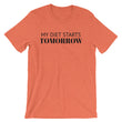 Load image into Gallery viewer, MY DIET STARTS TOMORROW Unisex T-Shirt (12 colors) - The Sweetest Tee