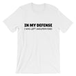 Load image into Gallery viewer, IN MY DEFENSE... Unisex Cotton Tee (8 colors) - The Sweetest Tee